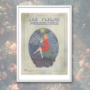 Illustration vintage Magazine Vintage La Vie Parisienne Inspiration Les Fleurs Parisiennes Juillet 2023 Hello mon Amour Hellomonamour Audrey Dufils Fireworks Feu d'artifice Création Art digital