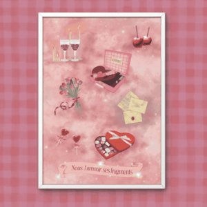 « Fragments d’amour » – Print